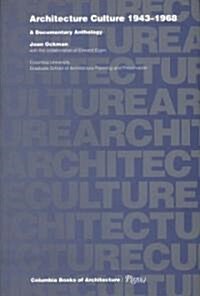 Architecture Culture 1943-1968 (Paperback)