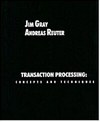 Transaction Processing: Concepts and Techniques (Hardcover)