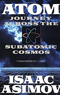 Atom: Journey Across the Subatomic Cosmos (Paperback)