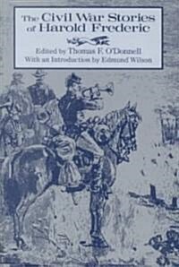 The Civil War Stories of Harold Frederic (Paperback)