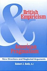 British Empiricism and American Pragmatism: New Directions and Neglected Arguments (Paperback)