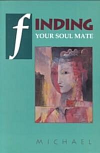 Finding Your Soul Mate (Paperback)