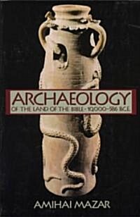 Archaeology of the Land of the Bible (Paperback, Reprint)