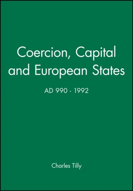 [중고] Coercion, Capital and European States, A.D.990-1990 (Paperback, Revised)