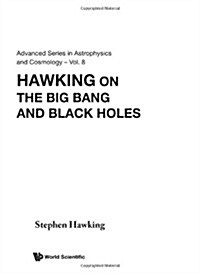 Hawking on the Big Bang and Black Holes (Paperback)