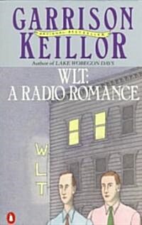 WLT: A Radio Romance (Paperback)