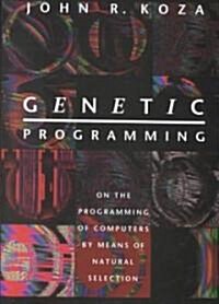 [중고] Genetic Programming: On the Programming of Computers by Means of Natural Selection (Hardcover)