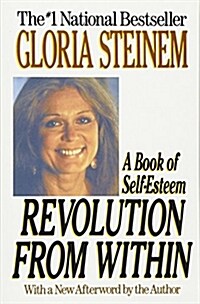 Revolution from Within: A Book of Self-Esteem (Paperback)