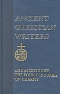 21. St. Maximus the Confessor: The Ascetic Life, the Four Centuries on Charity (Hardcover)