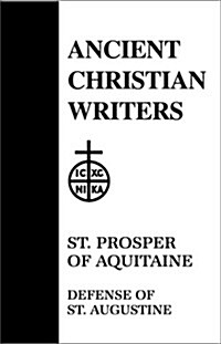 32. St. Prosper of Aquitaine: Defense of St. Augustine (Hardcover, Revised)