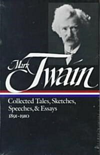 Mark Twain: Collected Tales, Sketches, Speeches, and Essays Vol. 2 1891-1910 (Loa #61) (Hardcover)