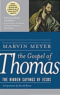 The Gospel of Thomas: The Hidden Sayings of Jesus (Hardcover, Deckle Edge)