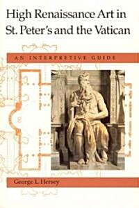 High Renaissance Art in St. Peters and the Vatican: An Interpretive Guide (Paperback, 2)