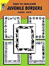 Easy-To-Duplicate Juvenile Borders (Paperback)