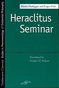 Heraclitus Seminar (Paperback, Reprint)