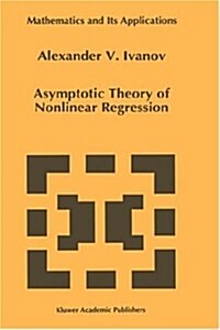 Asymptotic Theory of Nonlinear Regression (Hardcover, 1997)