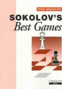 Ivan Sokolovs Best Games (Paperback)