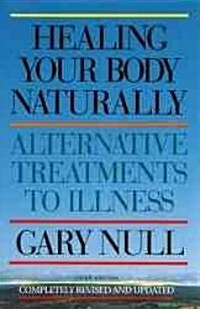 Healing Your Body Naturally (Paperback, 3)