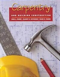 Carpentry and Building Construction (Hardcover, 4)