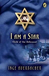 I Am a Star : Child of the Holocaust (Paperback)