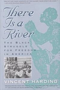 There Is a River: The Black Struggle for Freedom in America (Paperback)