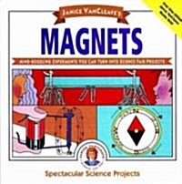 Janice VanCleaves Magnets: Mind-Boggling Experiments You Can Turn Into Science Fair Projects (Paperback)