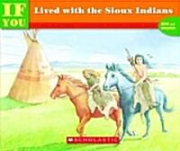 [중고] If You Lived With the Sioux Indians (Paperback, Reprint)