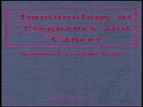 Immmunology of Pregnancy and Cancer (Hardcover)