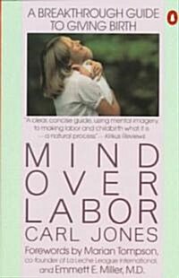 Mind over Labor (Paperback, Reprint)
