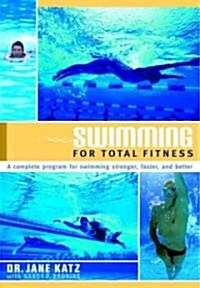 Swimming for Total Fitness: A Progressive Aerobic Program (Paperback, Updated)