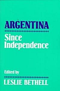 Argentina Since Independence (Paperback)