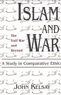 Islam and War: A Study in Comparative Ethics (Paperback)