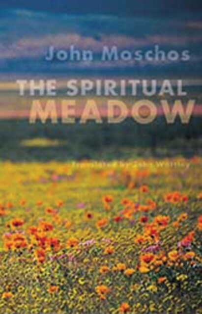 The Spiritual Meadow: By John Moschos Volume 139 (Paperback)