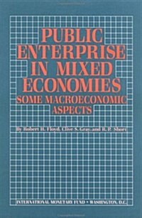 Public Enterprise in Mixed Economies Some Macroeconomic Aspects (Paperback)