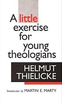 A Little Exercise for Young Theologians (Paperback)