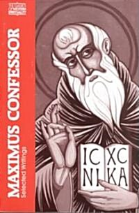Maximus the Confessor: Selected Writings (Paperback, Revised)