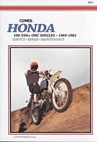 Honda 100-350cc OHC Singles Motorcycle (1969-1982) Service Repair Manual (Paperback, 5 Revised edition)