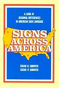 Signs Across America: A Look at Regional Differences in American Sign Language (Paperback)