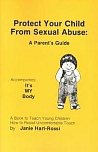 Protect Your Child from Sexual Abuse (Paperback)