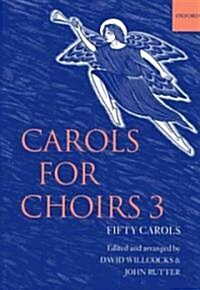 Carols for Choirs 3 (Sheet Music, Vocal score)