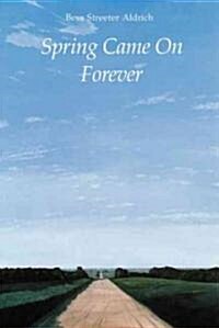 Spring Came on Forever (Paperback)