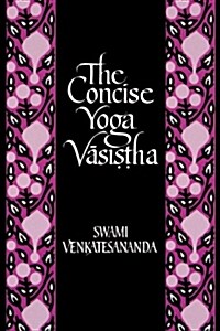 The Concise Yoga Vāsiṣṭha (Paperback)