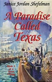 A Paradise Called Texas (Paperback)