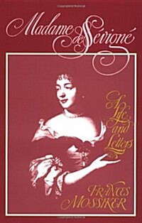 Madame de Sevigne: A Life and Letters (Paperback)