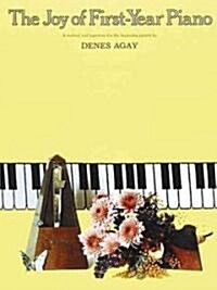 The Joy of First Year Piano (Paperback)