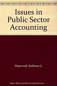 Issues in Public Sector Accounting (Paperback)