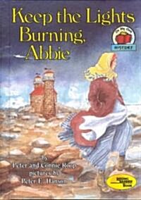 Keep the Lights Burning, Abbie (Hardcover)