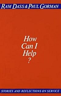 [중고] How Can I Help?: Stories and Reflections on Service (Paperback)