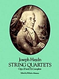 String Quartets, Opp. 20 and 33, Complete (Paperback)