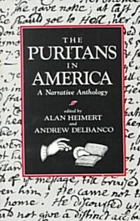The Puritans in America: A Narrative Anthology (Paperback)
